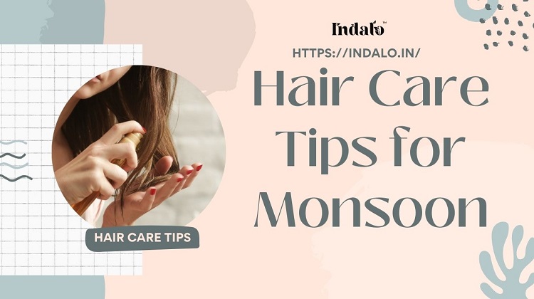 Hair Care Tips for Monsoon